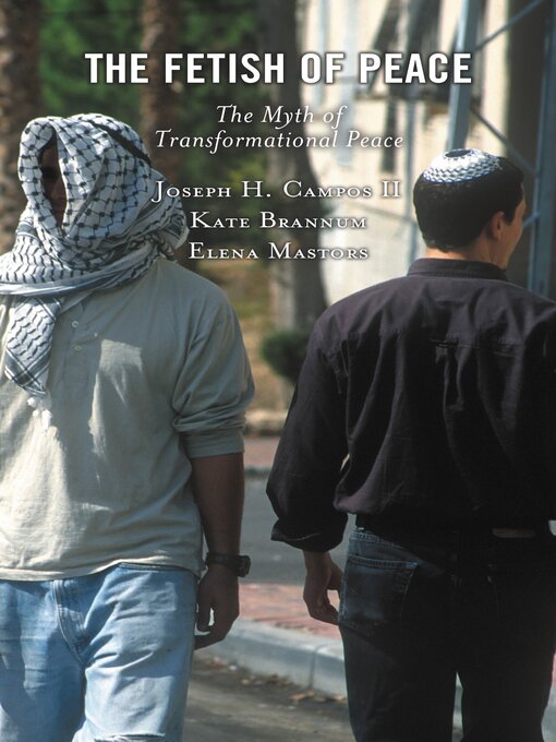 Title details for The Fetish of Peace by Joseph H. Campos II - Wait list